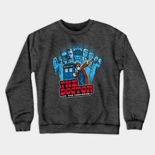 The Doctor VS. The Universe 10th Edition Crewneck Sweatshirt